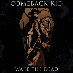 Comeback Kid/Wake The Dead (Splatter Vinyl) [LP]