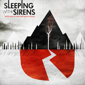 Sleeping With Sirens/With Ears To See And Eyes To Hear (Bone/Red/Black Splatter) [LP]