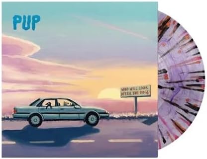 PUP/Who Will Look After The Dogs? (Indie Exclusive Splatter Vinyl) [LP]