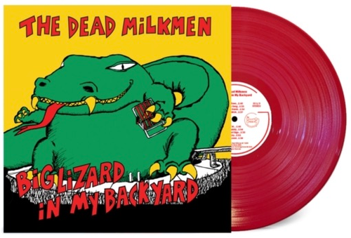 Dead Milkmen/Big Lizard In My Backyard (Bitchin' Camero Red Vinyl) [LP]