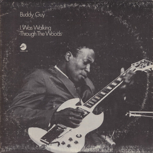 Guy, Buddy/I Was Walking Through The Woods (Chess Acoustic Sounds Series) [LP]