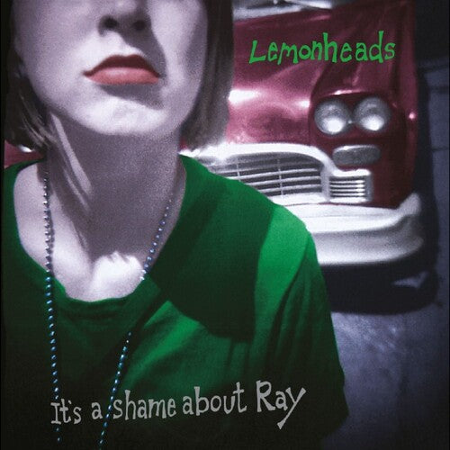 Lemonheads/It’s A Shame About Ray (Green Vinyl) [LP]