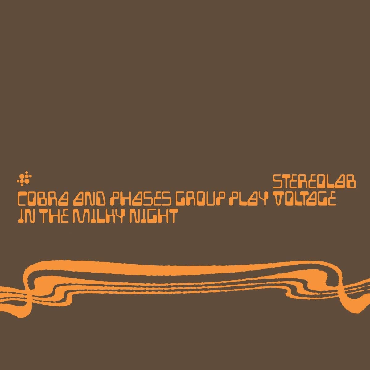 Stereolab/Cobra and Phases Group Play Voltage in the Milky Night (3LP)