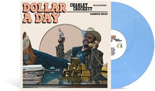 Crockett, Charley/Dollar A Day (Indie Exclusive) [LP]