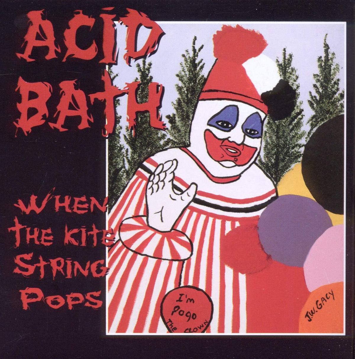 Acid Bath/When the Kite String Pops [LP]