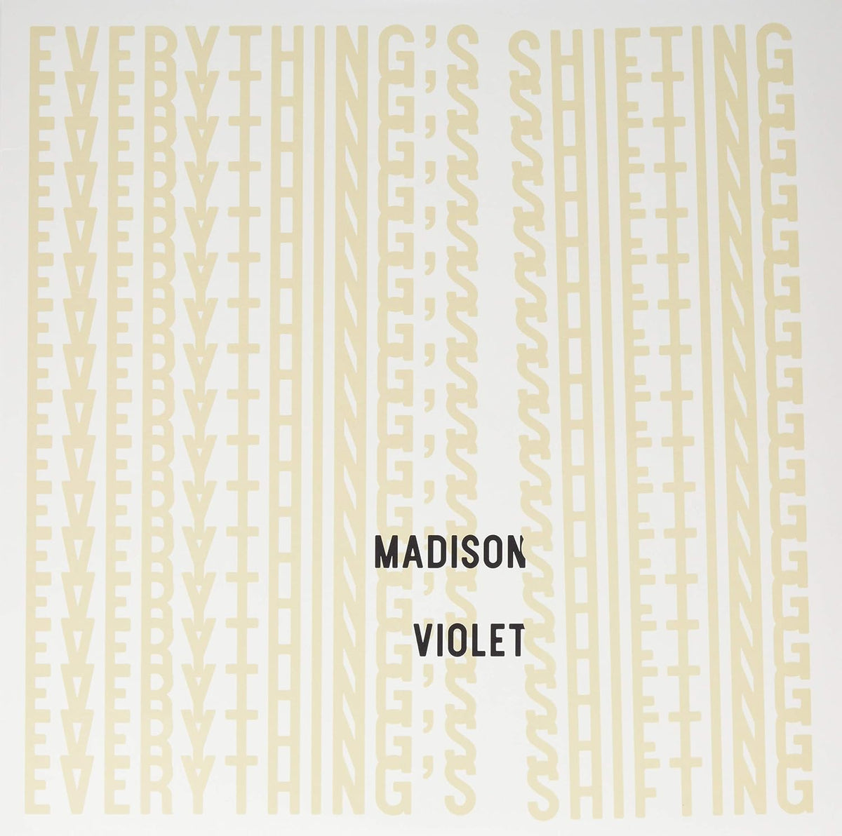 Madison Violet/Everything's Shifting [LP]