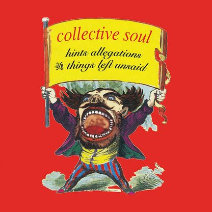 Collective Soul/Hints, Allegations & Things Left Unsaid [LP]