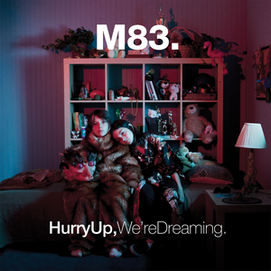M83/Hurry Up, We're Dreaming [LP]