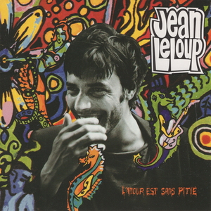 Leloup, Jean/L'Amour Est Sans Pitie [LP]