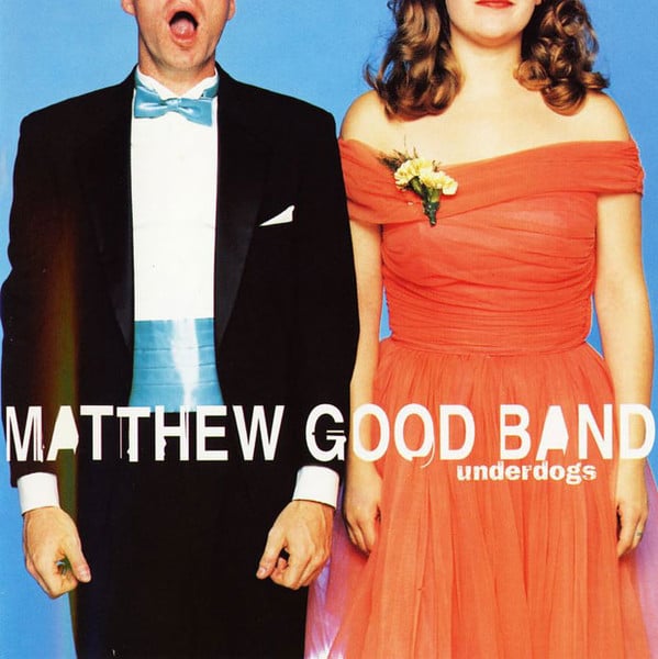Good, Matthew/Underdogs [LP]