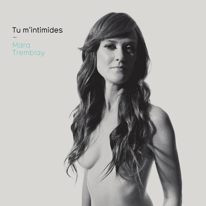 Tremblay, Mara/Tu m'intimides [LP]