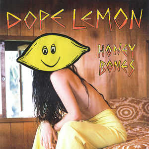 Dope Lemon/Honey Bones (Transparent Yellow Vinyl) [LP]