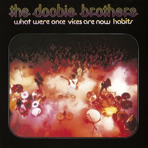 Doobie Brothers, The/What Were Once Vices Are Now Habits (Clear Vinyl) [LP]