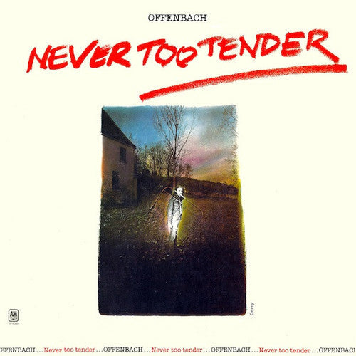 Offenbach/Never Too Tender + Live In Vancouver 1976 [LP]