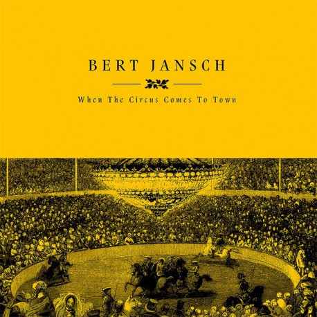 Jansch, Bert/When The Circus Comes To Town [LP]
